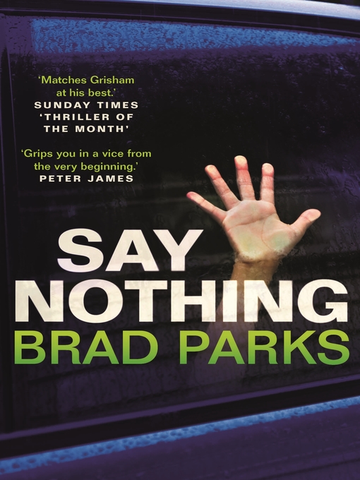 Title details for Say Nothing by Brad Parks - Wait list